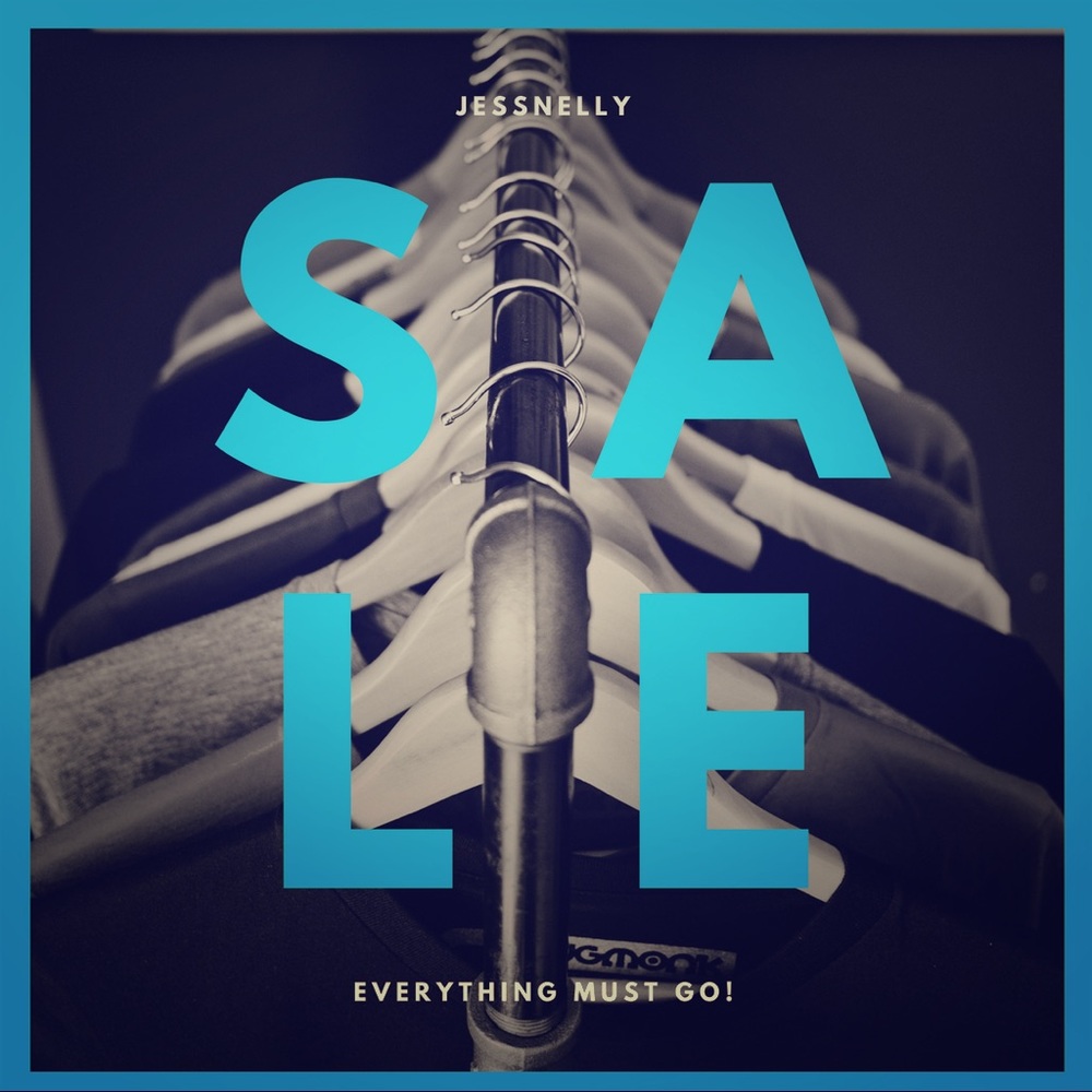 EVERYTHING MUST GO!